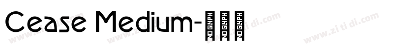 Cease Medium字体转换